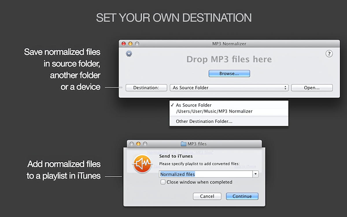 MP3 Normalizer for Mac - Custom destination folder, As Source folder, export normalized files to iTunes or Apple Music, export to iTunes or Apple Music