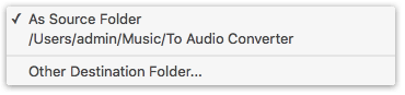 Destination management in To Audio Converter for Mac
